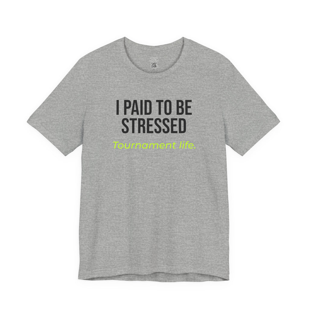 I Paid To Be Stressed