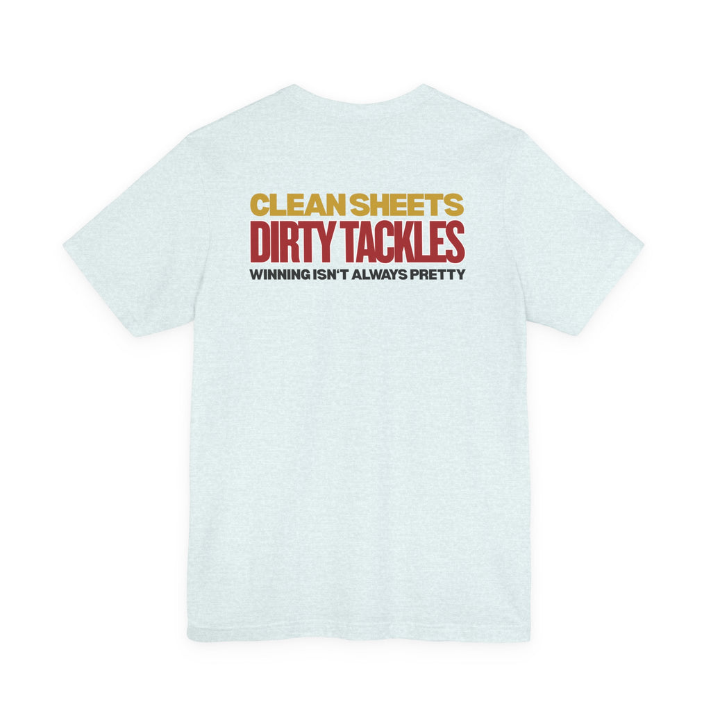 Clean Sheets Dirty Tackles - Chant Edition