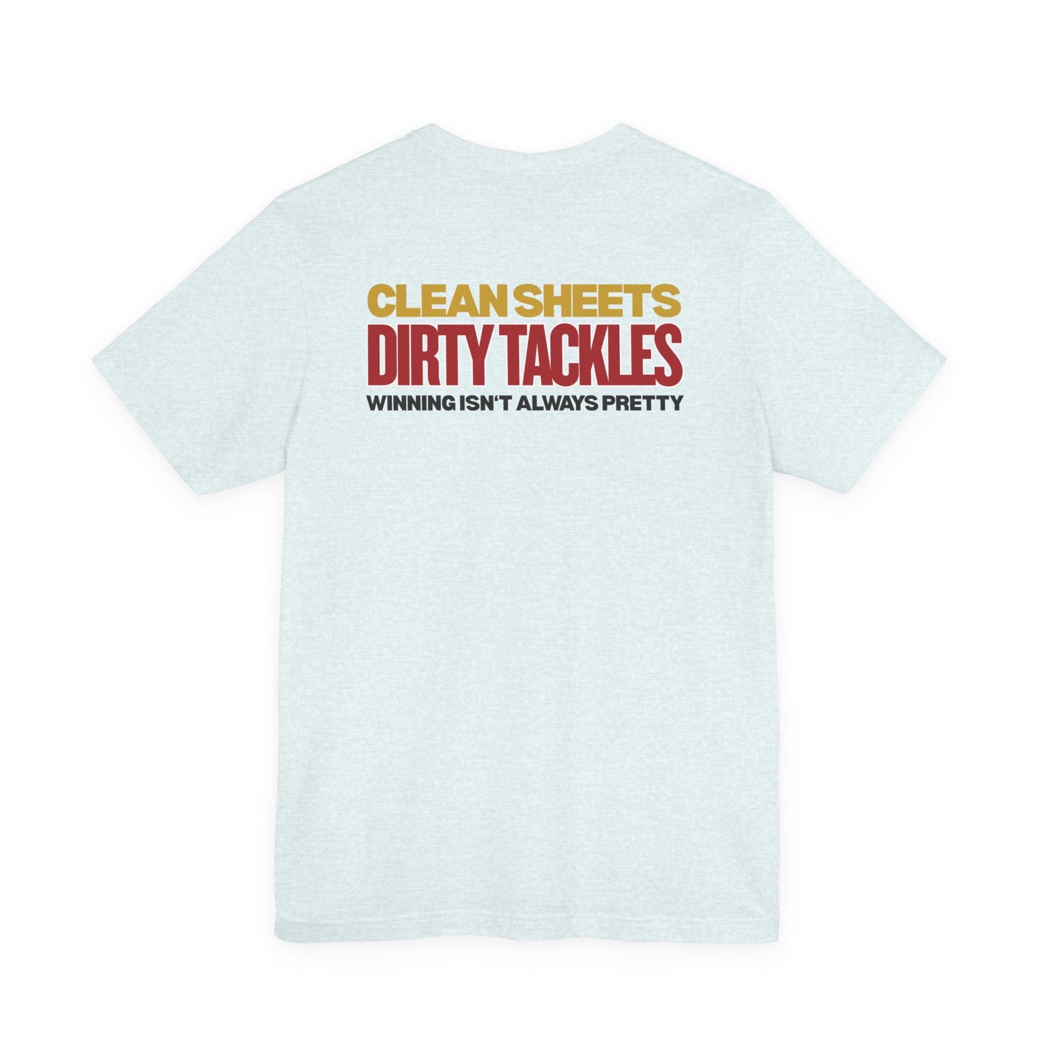 Clean Sheets Dirty Tackles - Chant Edition