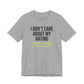 I Don't Care About My Rating