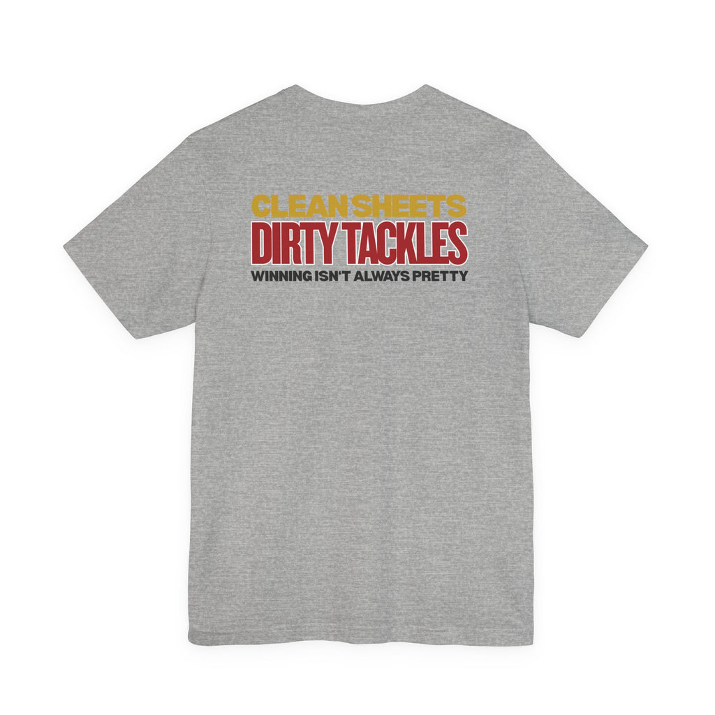 Clean Sheets Dirty Tackles - Chant Edition