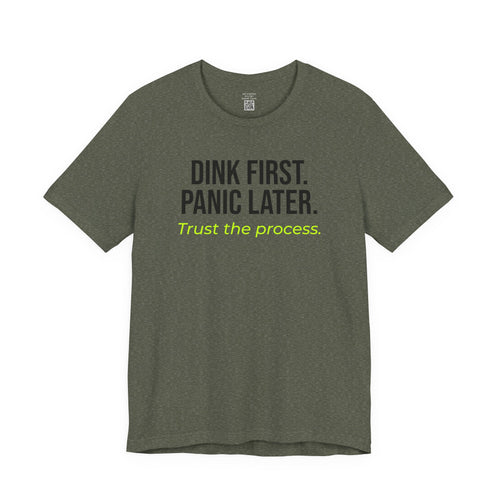 Dink First
