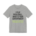 I Play Pickleball