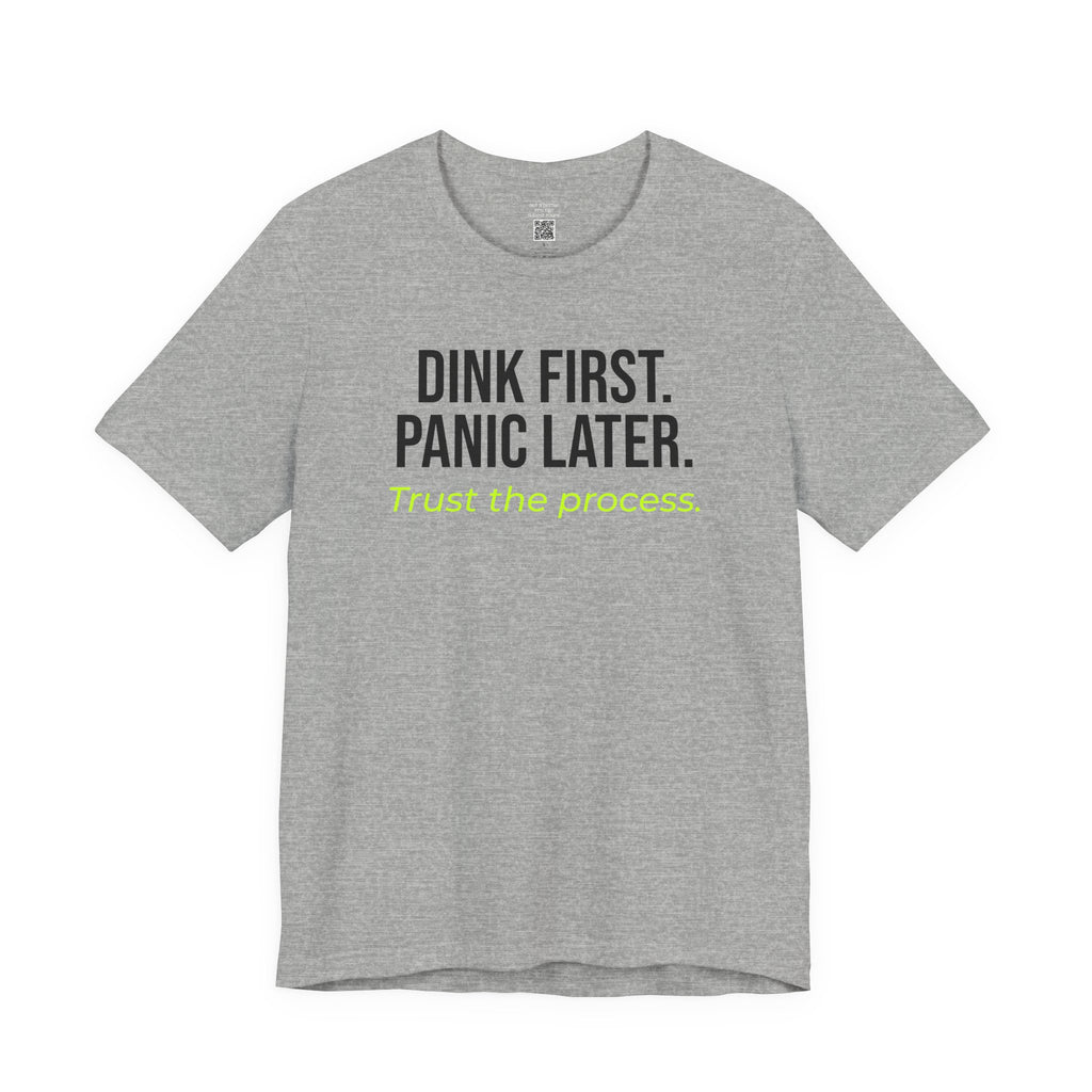 Dink First