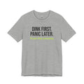 Dink First