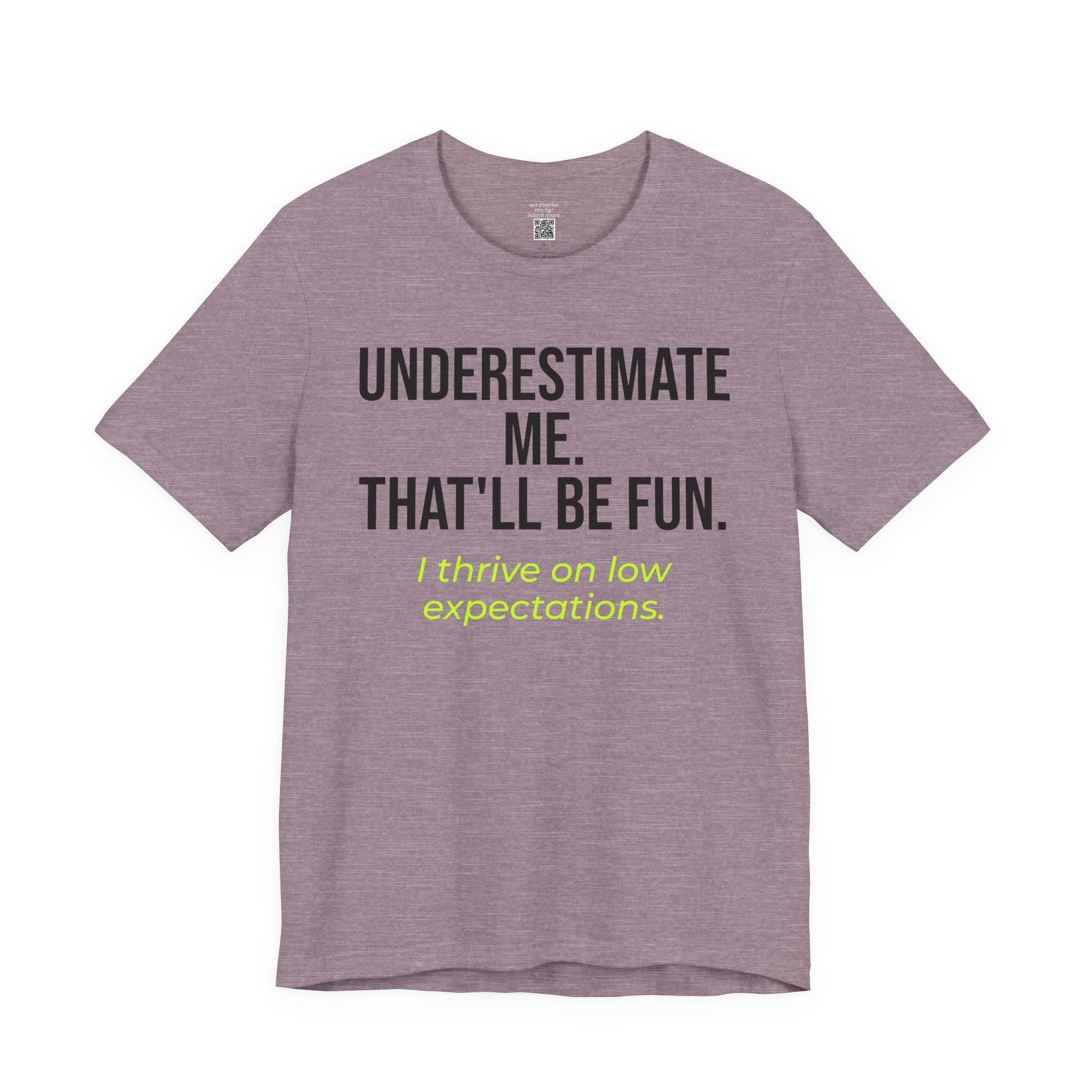 Underestimate Me