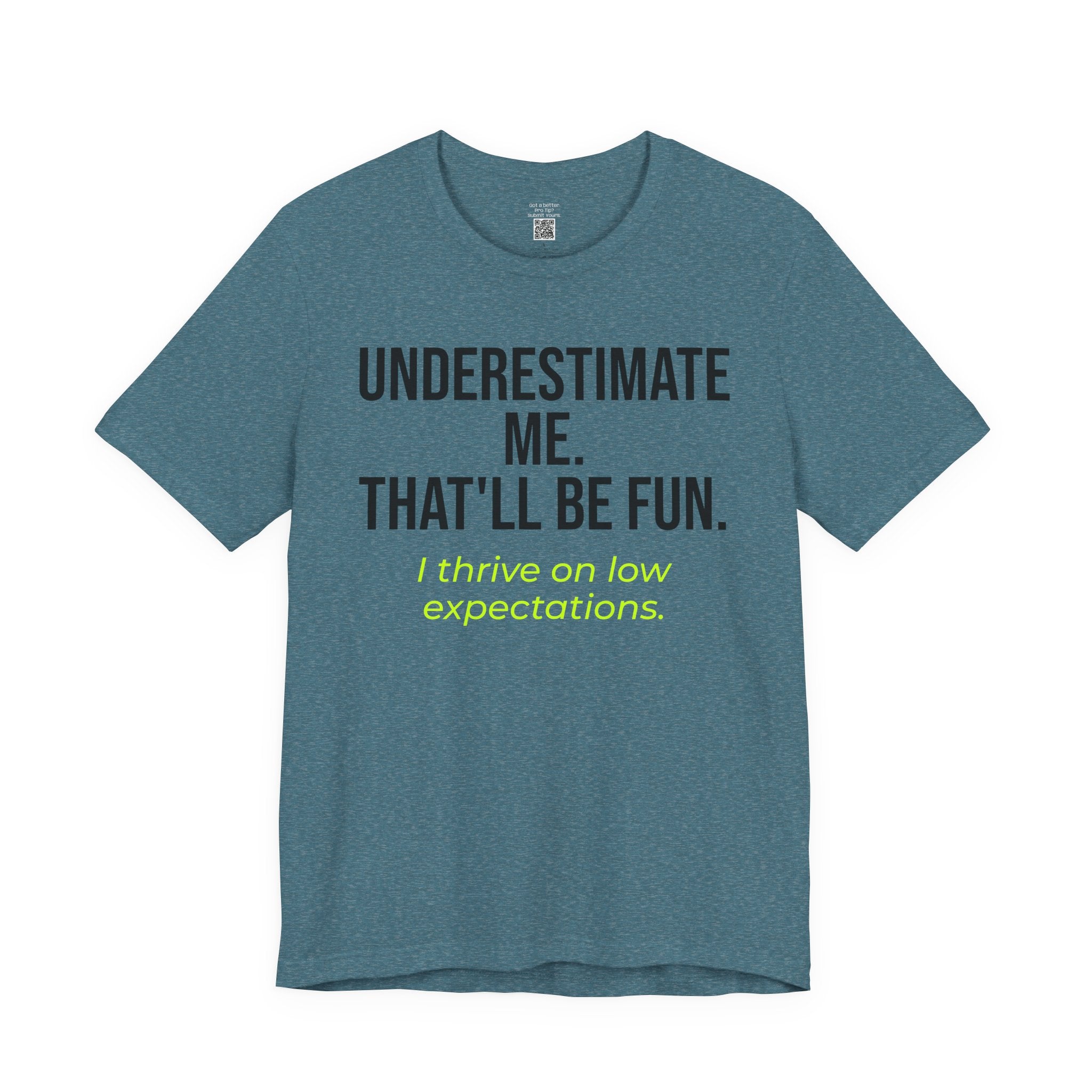 Underestimate Me