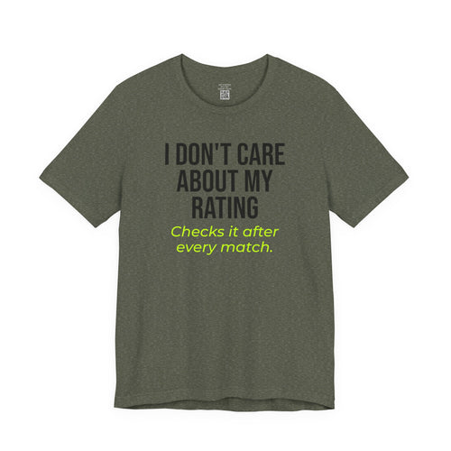 I Don't Care About My Rating
