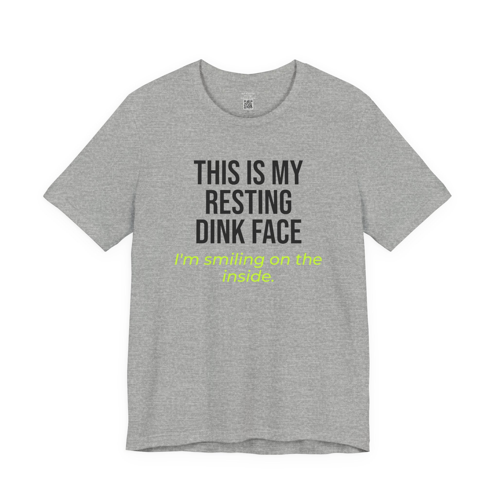 Resting Dink Face
