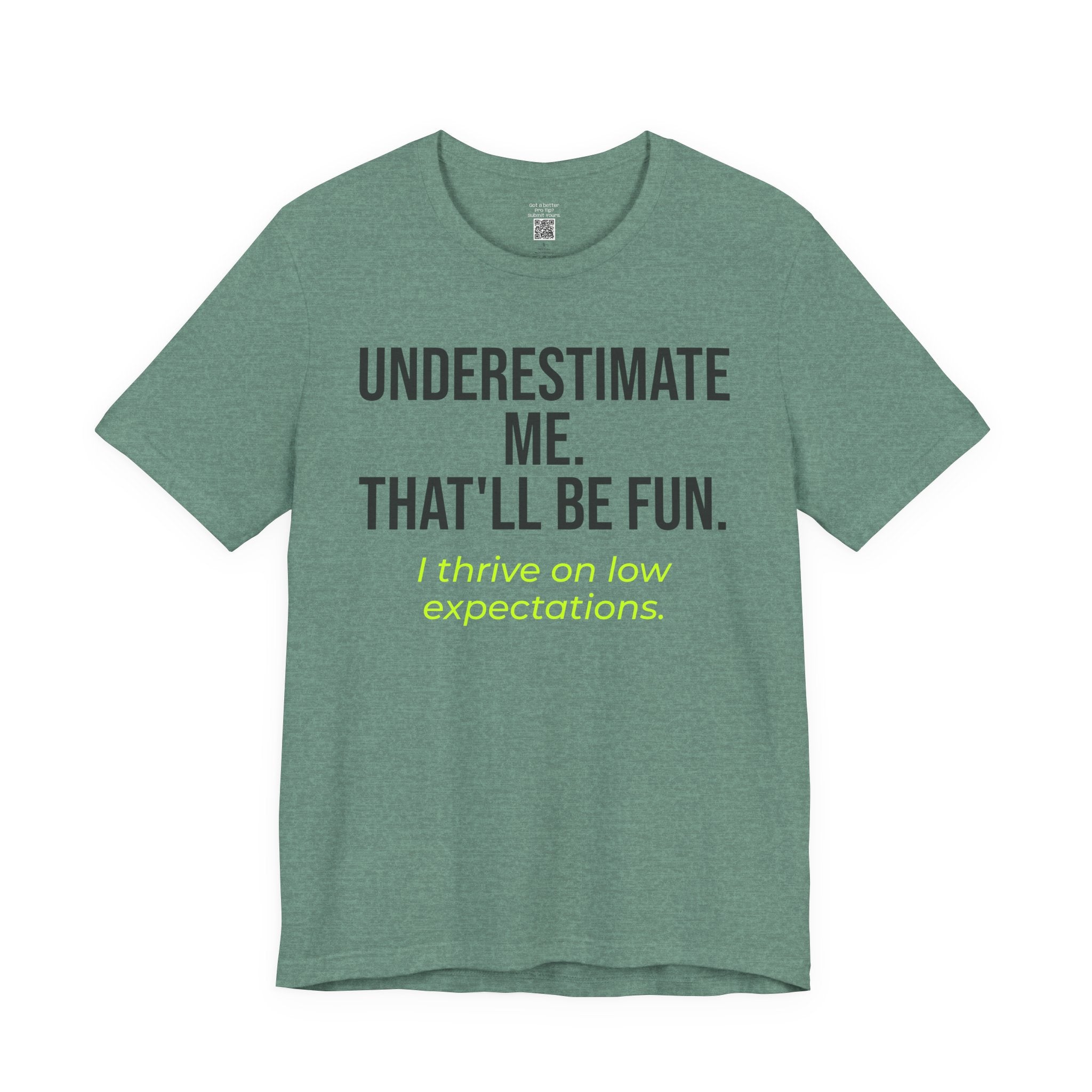 Underestimate Me