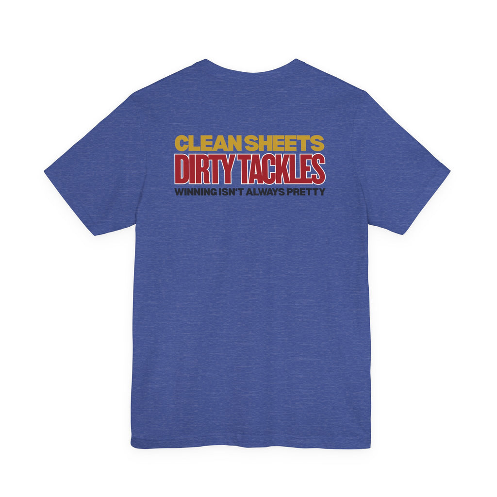Clean Sheets Dirty Tackles - Chant Edition