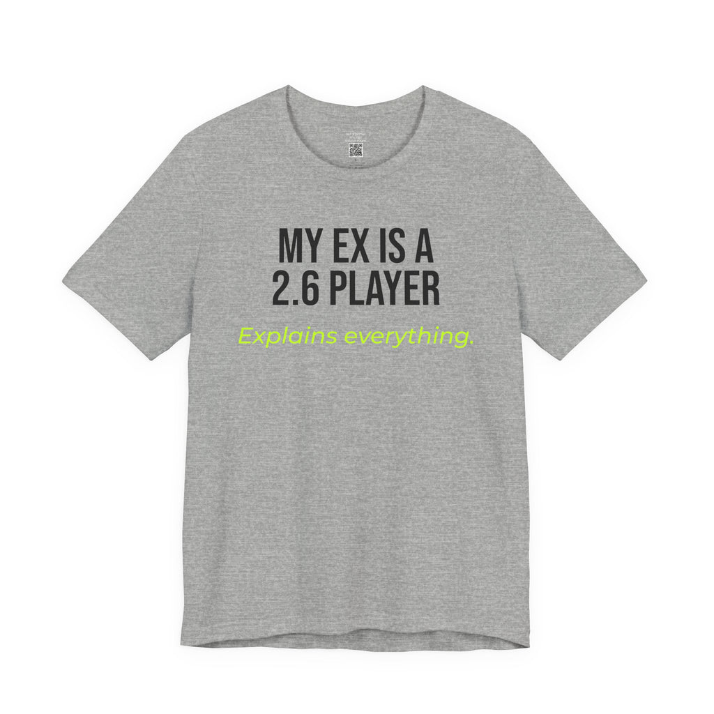 My Ex Is A 2.6 Player